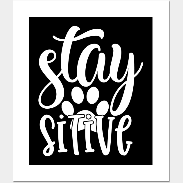 Stay Paws Sitive Design #2 Wall Art by greygoodz